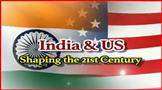 India &amp; US: Shaping the 21st century