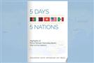 5 Days, 5 Nations: From Immediate Neighbourhood to Trans-Atlantic Partners