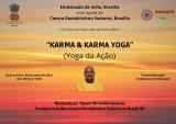 Talk on KARMA & KARMA YOGA (30 June 2021) - Embassy of India in Brasilia