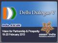 Delhi Dialogue V