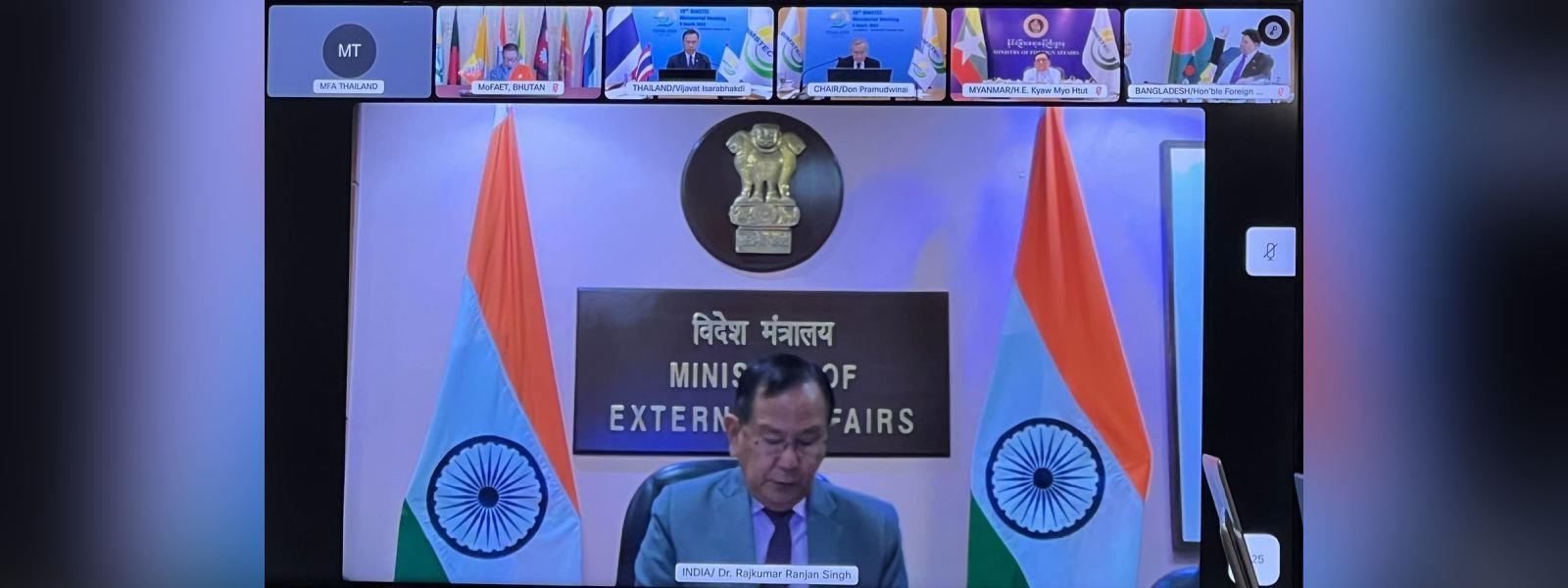 Minister of State for External Affairs, Dr. Rajkumar Ranjan Singh attended the 19th BIMSTEC Ministerial Meeting hosted virtually